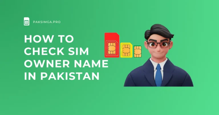 How to Check SIM Owner Name in Pakistan