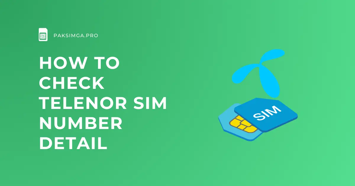 How to Check Telenor SIM Number Detail