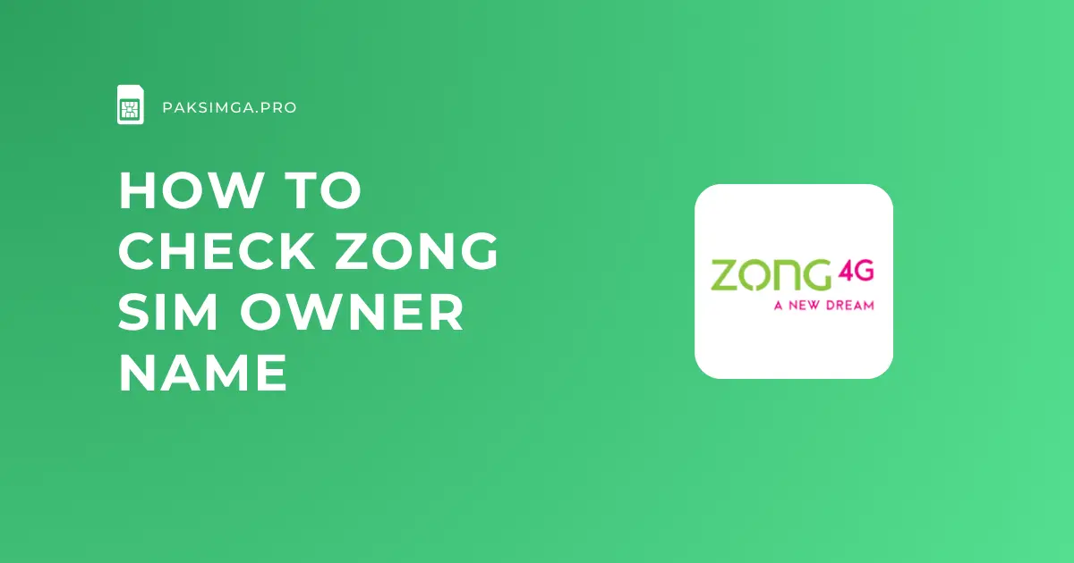 Zong SIM Owner Name