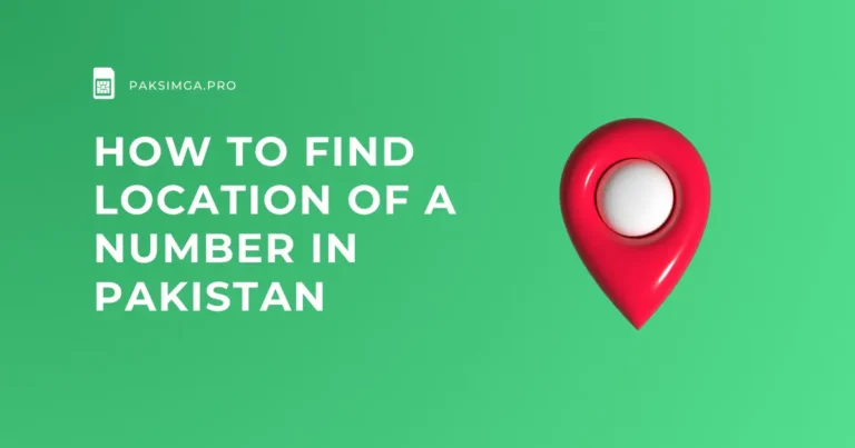 How to Find the Location of a Number in Pakistan